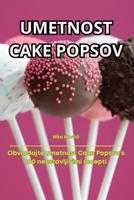 Umetnost Cake Popsov (Slovene Edition) 1836879415 Book Cover