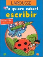 Escribir Preescolar Nivel B (Yo quiero Saber) 9702209153 Book Cover