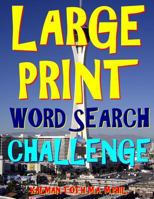 Large Print Word Search Challenge 1533137978 Book Cover