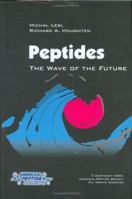 Peptides: The Waves of the Future (American Peptide Symposia, Volume 7) (American Peptide Symposia) 1402004737 Book Cover