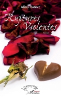 Ruptures violentes: Roman (Harmattan Sénégal) (French Edition) 2343100268 Book Cover