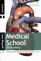 Getting Into Medical School 2010 entry 184455192X Book Cover