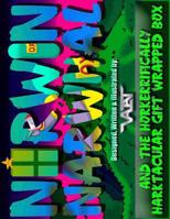 Norwin Narwhal: And the Horkerrifically Harktacular Gift Wrapped Box 1499741650 Book Cover