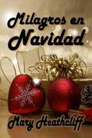 Milagros en Navidad 148181804X Book Cover