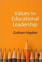 Values for Educational Leadership 1412934680 Book Cover