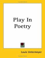 Play in poetry B000855PW0 Book Cover