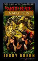 Naked Blade, Naked Gun (Mercenary) 1612322298 Book Cover