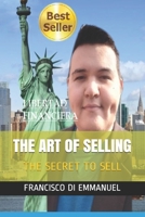 The Art of Selling: The Secret to Sell B08DSYPKLZ Book Cover