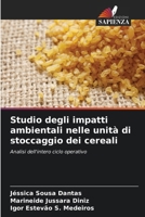 Studio degli impatti ambientali nelle unità di stoccaggio dei cereali (Italian Edition) 6207712692 Book Cover