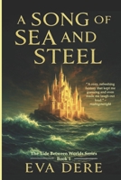 A Song of Sea and Steel B0F83ZW1YF Book Cover