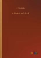 A Bible Hand-Book 9354843824 Book Cover