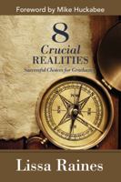 8 Crucial REALITIES: Successful Choices for Graduates 143367310X Book Cover