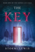 The Key: Book One of the Sophie Lee Saga 1737429330 Book Cover