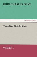 Canadian Notabilities, 9354595820 Book Cover