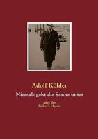 Niemals geht die Sonne unter: Köller's Hardtl 3837084728 Book Cover