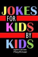Jokes for Kids by Kids: Children's Joke Book 1979321736 Book Cover