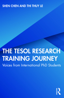 The Tesol Research Training Journey: Voices from International PhD Students 0367858932 Book Cover