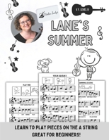 Lane's Summer: Learn to Play Violin with Notes on the A String! 1960674226 Book Cover