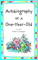 Autobiography of a One Year Old 055338130X Book Cover