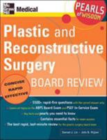 Plastic and Reconstructive  Surgery Board Review (Pearls of Wisdom) (Pearls of Wisdom) 0071464476 Book Cover