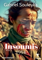 Insoumis 1954: volume 1 (French Edition) 2322868027 Book Cover