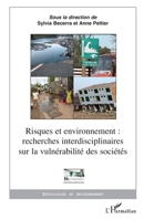 Risques et environnement : recherches interdisciplinaires sur la vulnérabilité des sociétés (Sociologies Et Environnement) (French Edition) 2296081320 Book Cover