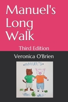 Manuel's Long Walk: Third Edition B08QRVJ5HQ Book Cover