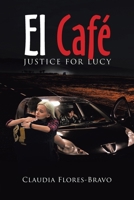 El Café: Justice for Lucy 1664144587 Book Cover