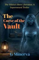 The Curse of the Vault B0G4VJFTDZ Book Cover