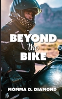 Beyond the Bike 1088086764 Book Cover