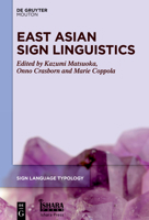 East Asian Sign Linguistics 1501516981 Book Cover