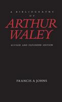 A Bibliography of Arthur Waley 0485113449 Book Cover