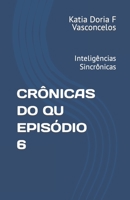 CRÔNICAS DO QU EPISÓDIO 6: Inteligências Sincrônicas B0C9SNQFB4 Book Cover