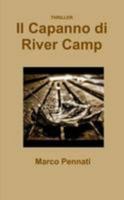 Il Capanno di River Camp 1291054170 Book Cover