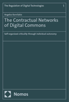 The Contractual Networks of Digital Commons: Self-organized Criticality Through Individual Autonomy 3756008428 Book Cover