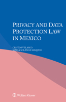 Privacy and Data Protection Law in Mexico 9403507160 Book Cover