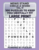 News Stand Circle a Word Vol.17: 100 Puzzles to Keep You Mentally Fit B08XXY3KGK Book Cover