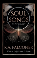 Soul Songs: An Anthology 176385440X Book Cover