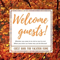 Guest Book for Vacation Home: A book for visitors with comments and memories made in your vacation rental home | HardCover B09L97ZBJZ Book Cover