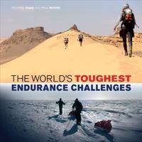 The World's Toughest Endurance Challenges 1934030910 Book Cover