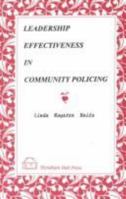 Leadership Effectiveness in Community Policing 1556052901 Book Cover
