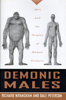 Demonic Males: Apes and the Origins of Human Violence 0395877431 Book Cover
