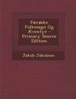 Færøske Folkesagn Og Æventyr 1293397970 Book Cover