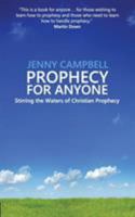 Prophecy For Anyone: Stirring the Waters of Christian Prophecy 0957481381 Book Cover