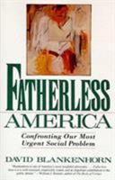 Fatherless America: Confronting Our Most Urgent Social Problem 006092683X Book Cover
