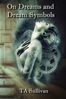 On Dreams and Dream Symbols 1480229059 Book Cover