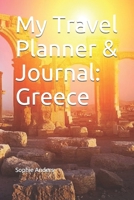 My Travel Planner & Journal: Greece 1660392209 Book Cover