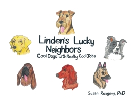 Linden's Lucky Neighbors: Cool Dogs with Really Cool Jobs 1977256651 Book Cover
