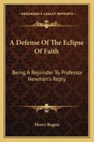 A Defence of the Eclipse of Faith 1141214520 Book Cover