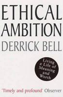 Ethical Ambition: Living a Life of Meaning and Worth 1582343039 Book Cover